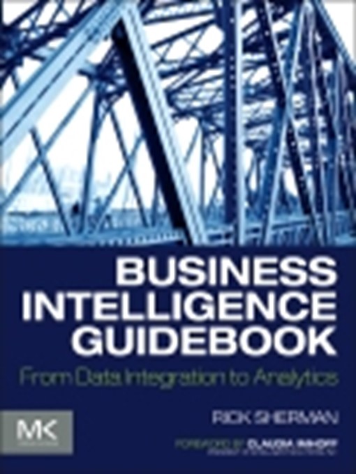 Title details for Business Intelligence Guidebook by Rick Sherman - Available